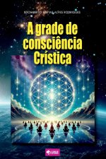 A Grade De Consci?ncia Crística