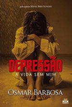 Depress?o - A Vida sem Mim