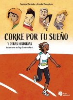 Corre por tu sue?o y otras historias