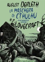 maschera di Cthulhu e altre orrorifiche ossessioni di H.P. Lovecraft