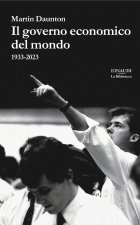 governo economico del mondo. 1933-2023