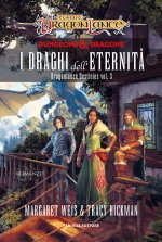 draghi dell'eternità. DragonLance destinies