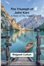 The Triumph of John Kars