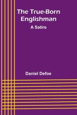 The True-Born Englishman