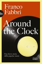 Around the clock. Una breve storia della popular music