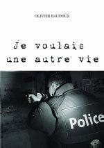 Je voulais une autre vie
