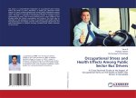 Occupational Stress and Health Effects Among Public Sector Bus Drivers