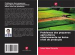 Problemas dos pequenos agricultores relativamente ao baixo nível de produção