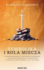 Symbolika i rola miecza