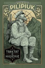 Traktat o higienie. Z dziejów Doktora Skórzewskiego