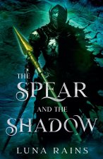 The Spear and the Shadow