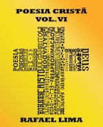 Poesia Crist? Volume VI
