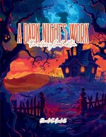 A Dark Night's Work