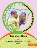 From the Village to the Villa and Beyond Olusegun Aremu Okikiola Obasanjo