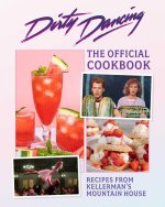 The Dirty Dancing Cookbook