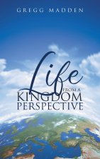 Life From a Kingdom Perspective
