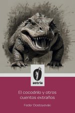 El Cocodrilo y otros cuentos extra?os