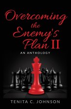 Overcoming the Enemy's Plan II