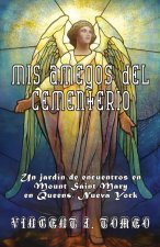 MIS AMEGOS DEL CEMENTERIO
