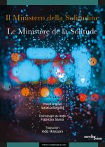 Il ministero della solitudine / Le Ministère de la Solitude