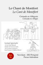 Le Chant de Montfort : Croisade en Albigeois – Lo Cant de Montfort : Crotzada en Albigès