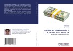 FINANCIAL PERFORMANCE OF INDIAN POST OFFICES