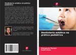 Dentisteria estética na prática pediátrica