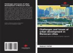 Challenges and issues of urban development in Moroccan cities