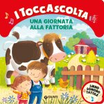 giornata alla fattoria. I toccascolta