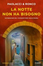 notte non ha bisogno. Un'indagine del vice questore Paolo Nigra