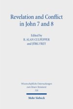 Revelation and Conflict in John 7 and 8