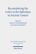 Reconsidering the Letter to the Ephesians in Context