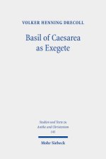 Basilius of Caesarea as Exegete