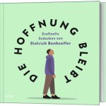Die Hoffnung bleibt