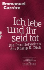 Ich lebe und ihr seid tot