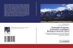 Flying Bat Primates- Interstellar Intelligent Biological Quantal Cloud