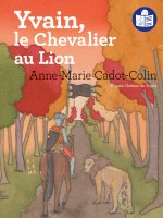Yvain, le chevalier au lion