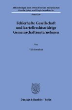 Fehlerhafte Gesellschaft und kartellrechtswidrige Gemeinschaftsunternehmen