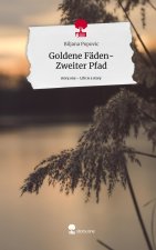 Goldene Fäden-Zweiter Pfad. Life is a Story - story.one