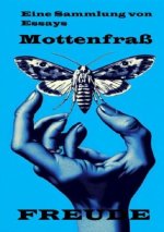 Mottenfraß Essays