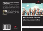 Machiavellianism: violation or expression of citizens' rights?