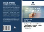 Analyse der Auswahl von Lieferanten mit der Lean-Philosophie: Eine Fallstudie