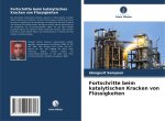 Fortschritte beim katalytischen Kracken von Flüssigkeiten
