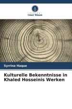 Kulturelle Bekenntnisse in Khaled Hosseinis Werken