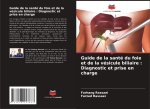 Guide de la santé du foie et de la vésicule biliaire : Diagnostic et prise en charge
