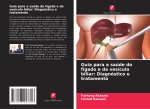 Guia para a saúde do fígado e da vesícula biliar: Diagnóstico e tratamento