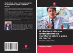 O direito à vida e o levantamento da moratória sobre a pena de morte: