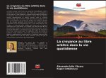 La croyance au libre arbitre dans la vie quotidienne