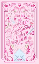 Do wszystkich chłopców, których kochałam.