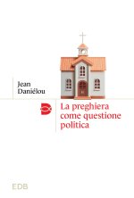 preghiera come questione politica